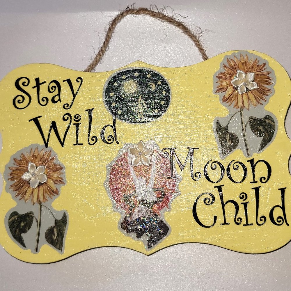 "Stay Wild Moon Child" Yellow Wall Decor Sign with Fabric Flower Embellishments